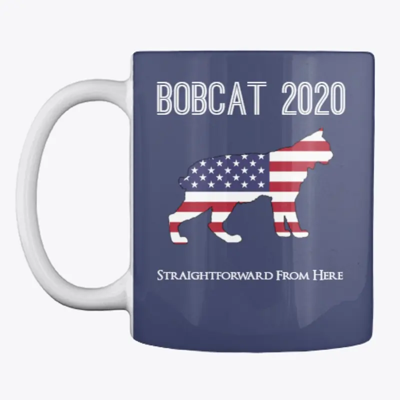 President Bobcat Official Campaign Gear