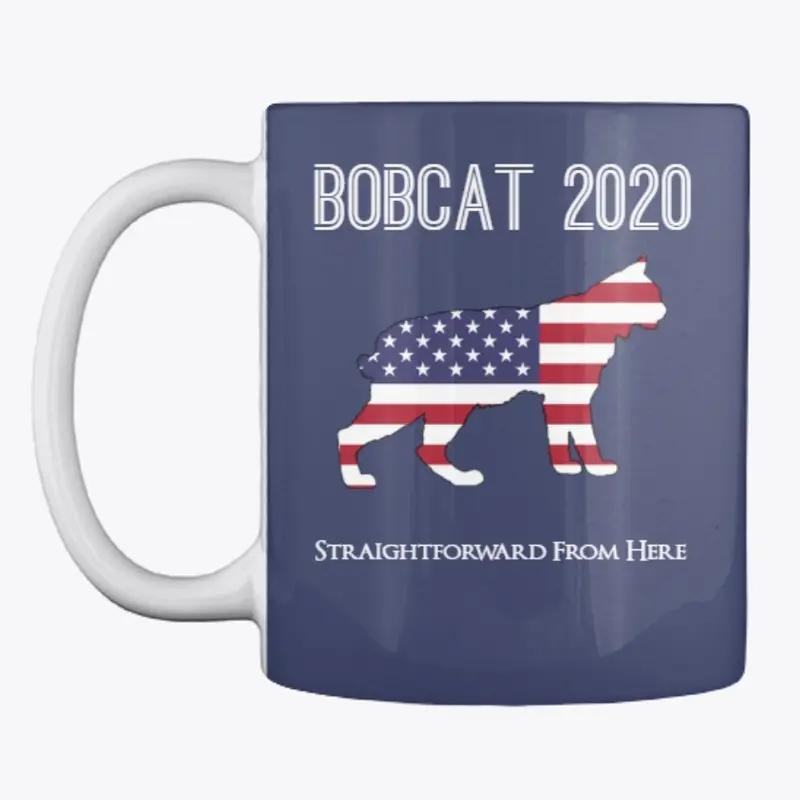 President Bobcat Official Campaign Gear